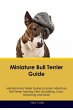 Miniature Bull Terrier Guide Miniature... - Bild 1