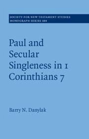 Paul and Secular Singleness in 1 Corinthians 7 - Danylak, Barry N. (SEE International)