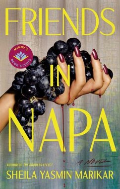 Friends in Napa - Marikar, Sheila Yasmin