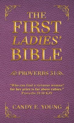 The First Ladies' Bible - Young, Candy E.