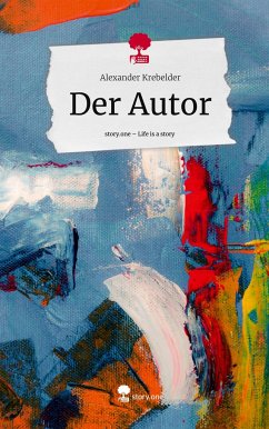 Der Autor. Life is a Story - story.one - Krebelder, Alexander