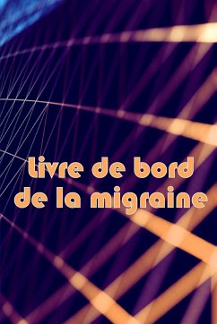 Livre de bord de la migraine - Laffitte, Henriette