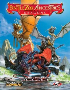 Battlezoo Ancestries: Dragons (5E) - Seifter, Mark; Fischer, William