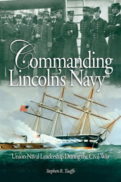 Commanding Lincoln's Navy - Taafe, Stephen R.