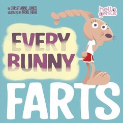 Every Bunny Farts - Jones, Christianne
