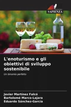 L'enoturismo e gli obiettivi di sviluppo sostenibile - Martínez Falcó, Javier;Marco-Lajara, Bartolomé;Sánchez-García, Eduardo