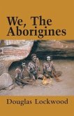 We, The Aborigines