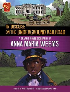 In Disguise on the Underground Railroad - Turner, Myra Faye