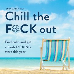 2024 Chill the F*ck Out Wall Calendar: Find Calm and Get a Fresh F*cking Start This Year - Sourcebooks