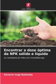 Encontrar a dose óptima de NPK sólido e líquido