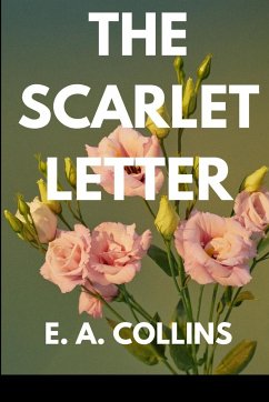 The Scarlet Letter - E. A., Collins