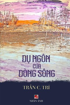 D¿ Ngôn C¿a Dòng Sông (revised edition) - Tran, C. Tri