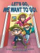 LET'S GO, WE WANT TO GO! - Bild 1