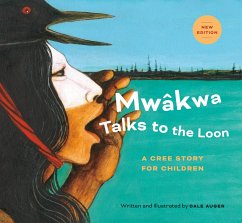 Mwâkwa Talks to the Loon - Auger, Dale