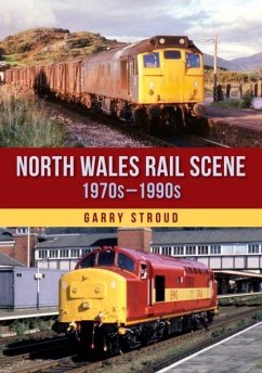 Cover North Wales Rail Scene: 1970s - 1990s