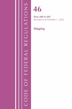 Code of Federal Regulations, Title 46 Shipping 200-499, Revised as of October 1, 2022 - Office Of The Federal Register