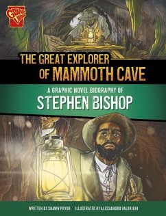 The Great Explorer of Mammoth Cave - Pryor, Shawn