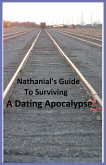 Nathanial's Guide to Surviving a Dating Apocalypse