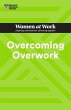 Overcoming Overwork (HBR Women at Work... - Bild 1
