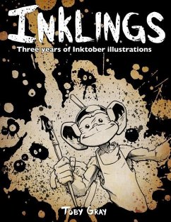 Inklings: Three Years of Inktober Illustrations - Gray, Toby Matthew