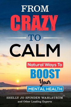 FROM CRAZY TO CALM - Wahlstrom, Shelly Jo Spinden