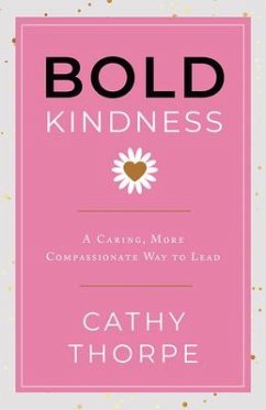 Bold Kindness - Thorpe, Cathy