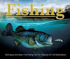 Fishing: America's Lakes, Rivers and Streams - Publications International Ltd