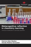 Metacognitive reflection in chemistry learning