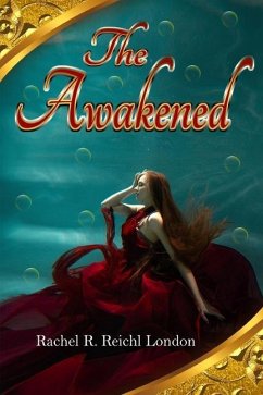 The Awakened - Reichl London, Rachel R