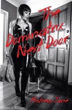 The Dominatrix Next Door - Jane, Mistress