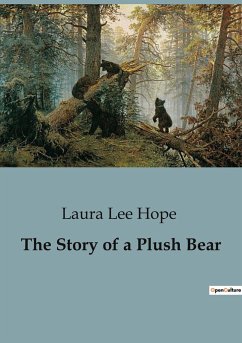 The Story of a Plush Bear - Lee Hope, Laura