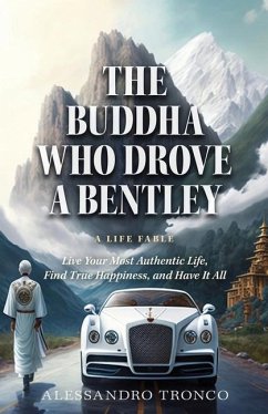The Buddha Who Drove a Bentley - Tronco, Alessandro