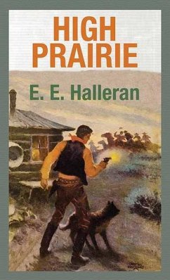 High Prairie - Halleran, E. E.
