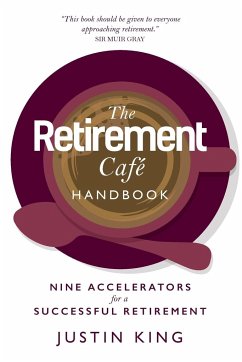 The Retirement Café Handbook - King, Justin