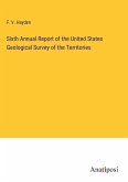 Sixth Annual Report of the United States Geological Survey of the Territories