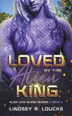 Loved by the Alien King