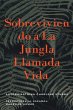 Sobreviviendo a la jungla llamada vida - Bild 1