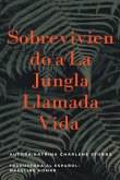 Sobreviviendo a la jungla llamada vida