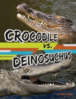 Crocodile vs. Deinosuchus - Hofer, Charles C