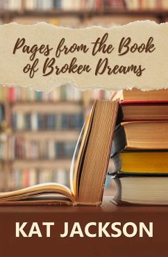 Pages from the Book of Broken Dreams - Jackson, Kat