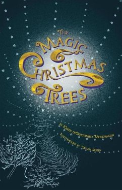 The Magic Christmas Trees - Dicristofaro Mondragon, Karen