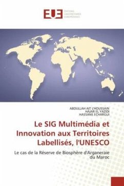 Le SIG Multimédia et Innovation aux Territoires Labellisés, l'UNESCO - AIT L'HOUSSAIN, Abdullah;EL YAZIDI, HAJAR;ECHARGUI, HASSANE