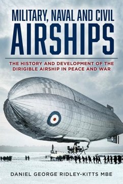Military, Naval and Civil Airships - Ridley-Kitts, Daniel G., MBE