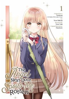 The Angel Next Door Spoils Me Rotten 01 (Manga) - SAEKISAN; Shibata, Wan