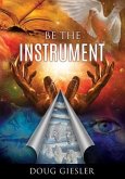 Be The Instrument