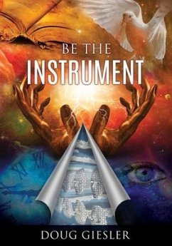 Be The Instrument - Giesler, Doug