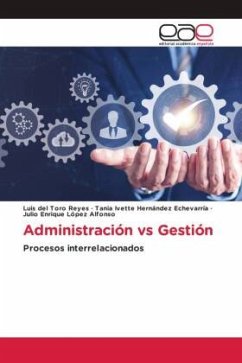 Administración vs Gestión - del Toro Reyes, Luis;Hernández Echevarría, Tania Ivette;López Alfonso, Julio Enrique