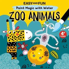 Easy and Fun Paint Magic with Water: Zoo Animals - Clorophyl Editions