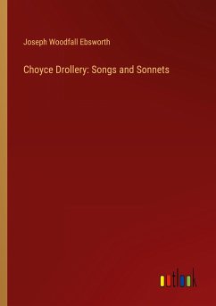 Choyce Drollery: Songs and Sonnets