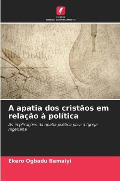 A apatia dos cristãos em relação à política - Ogbadu Bamaiyi, Ekero